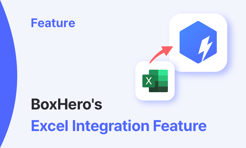 BoxHero Feature Highlight: Excel Integration for Inventory Management